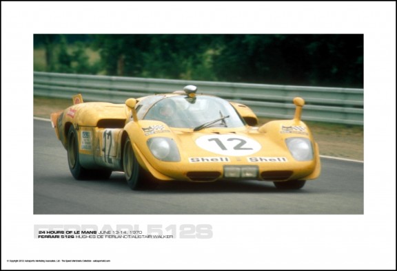 FERRARI 512S HUGHES DE FIERLANDT/ALISTAIR WALKER – 24 HOURS OF LE MANS JUNE 13-14, 1970